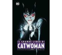 Il grande libro di Catwoman
