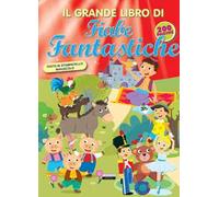 Il grande libro di fiabe fantastiche. Ediz. a colori