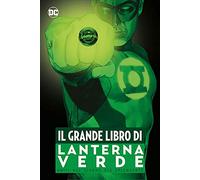 Il grande libro di Lanterna Verde