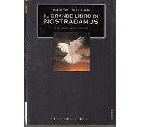 Il grande libro di Nostradamus e molti altri profeti
