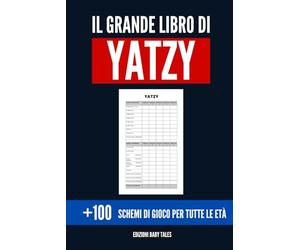 Il Grande Libro di YATZY: Più di 100 schede di punteggio per il classico gioco di dadi e combinazioni vincenti - Divertimento strategico e sfide emozionanti per tutta la famiglia