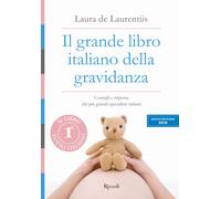 Il grande libro italiano della gravidanza - De Laurentiis Laura