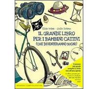 Il grande libro per i bambini cattivi (che diventeranno buoni)