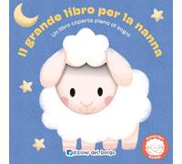 Il grande libro per la nanna. Un libro coperta pieno di sogni. Ediz. a colori