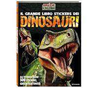 Il grande libro stickers dei dinosauri. Jurassic Kingdom. Ediz. a colori