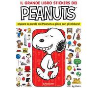 Il grande libro stickers dei Peanuts. Impara le parole dei Peanuts e gioca con gli stickers! Con adesivi