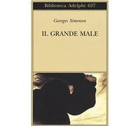 Il grande male