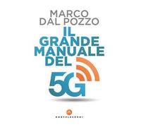 Il grande manuale del 5G
