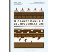 Il grande manuale del cioccolatiere