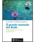 Il grande manuale del reiki di Umberto Carmignani - l'età dell'acquario, 2005