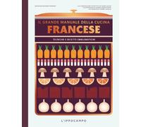 Il grande manuale della cucina francese
