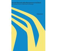 Il grande manuale della manutenzione dei binari: Volume 1