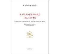 Il grande mare del senso. Esplorazioni «ermeneutiche» nella commedia di Dante