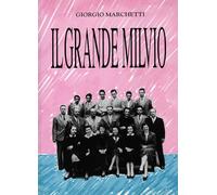 Il grande Milvio. Cronache del secondo Liceo classico d'Italia