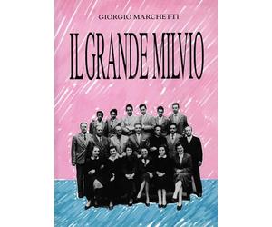 Il grande Milvio. Cronache del secondo Liceo classico d'Italia