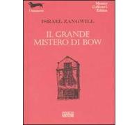 Il grande mistero di Bow