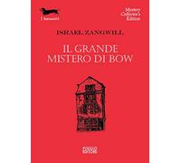 Il grande mistero di Bow