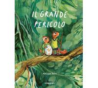 Il grande pericolo. Ediz. a colori