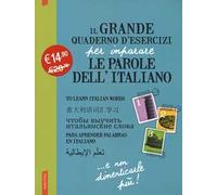 Il grande quaderno d'esercizi per imparare le parole dell'italiano. Vol. 1-2-3