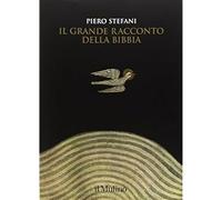 Il grande racconto della Bibbia [Paperback] Stefani, Piero