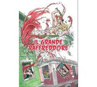 IL GRANDE RAFFREDDORE