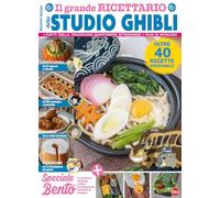 Il grande ricettario dello Studio Ghibli. I piatti della tradizione giapponese attraverso i film di Miyazaki: Vol. 2