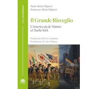 Il grande risveglio. L'America da de Maistre a Charlie Kirk