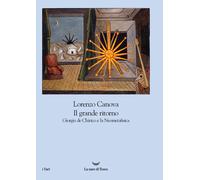 Il grande ritorno. Giorgio de Chirico e la Neometafisica - Canova Lorenzo