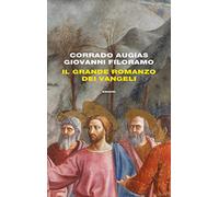 Il grande romanzo dei Vangeli