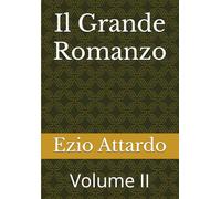 Il Grande Romanzo: Volume II