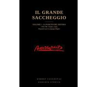 Il grande saccheggio: Volume I - La nascita del systema