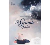 Il grande salto. Ediz. a colori. Con gadget