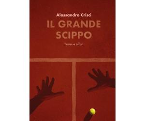 Il grande scippo. Tennis e affari