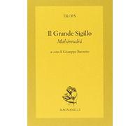 Il grande sigillo. Mahamudra