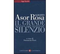 Il grande silenzio. Intervista sugli intellettuali