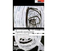 Il grande smottamento. La fine della fine della storia