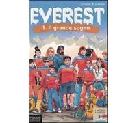 Il grande sogno. Everest. Vol. 1