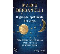 Il grande spettacolo del cielo