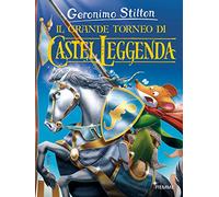 Il grande torneo di Castel Leggenda