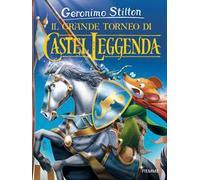 Il grande torneo di Castel Leggenda