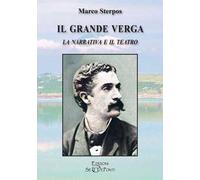 Il grande Verga. La narrativa e il teatro