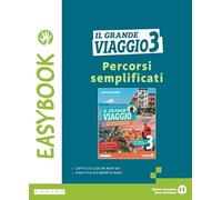 Il grande viaggio. Easybook. Per la Scuola media. Con e-book. Con espansione online (Vol. 3)
