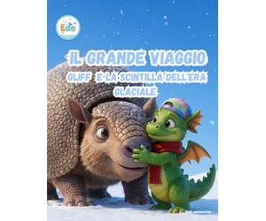 Il Grande Viaggio Gliff e la Scintilla dell'Era Glaciale