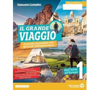 Il grande viaggio. Il mondo raccontato con gli occhi dell'esploratore. Per la Scuola media. Con e-book. Con espansione online (Vol. 1)
