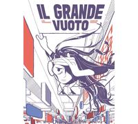Il grande vuoto [Hardcover] [Dec 16, 2022] Murawiec, Léa; Soffitto, Emanuele; De