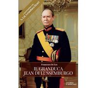 Il Granduca Jean di Lussemburgo - De Leo Francesco