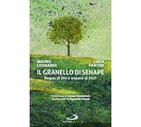 Il granello di senape. Regno di Dio o impero di Dio?