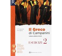 Il greco di Campanini. Esercizi. Per le Scuole superiori. Con e-book. Con 2 espansioni online (Vol. 2)