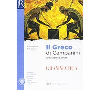 Il greco di Campanini. Grammatica. Per le Scuole superiori. Con e-book. Con 2 espansioni online. Con Libro: Esercizi (Vol. 1)