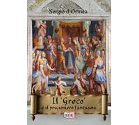 Il «Greco» e il prigioniero fantasma